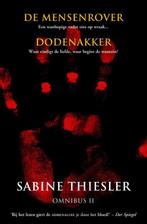 Sabine Thiesler omnibus II De mensenrover Dode 9789045207728, Boeken, Verzenden, Zo goed als nieuw
