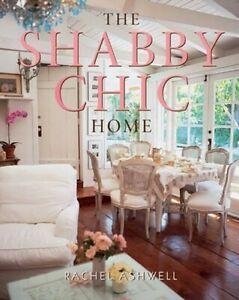 The shabby chic home by Rachel Ashwell (Paperback), Boeken, Taal | Engels, Gelezen, Verzenden