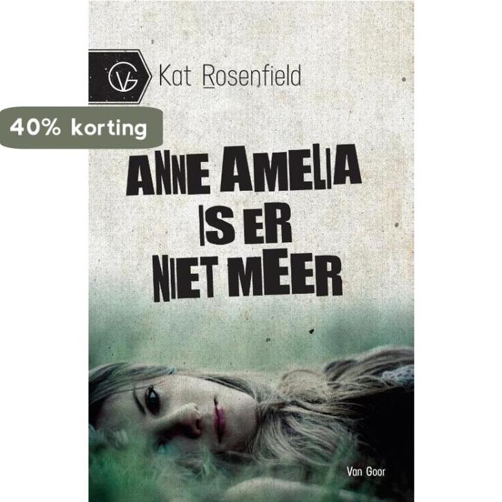 Anne Amelia is er niet meer 9789000321070 Kat Rosenfield, Boeken, Kinderboeken | Jeugd | 13 jaar en ouder, Gelezen, Verzenden