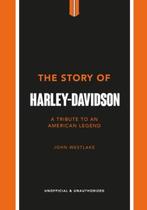 The Story of Harley-Davidson | 9781802792942 | John Westlake, Zo goed als nieuw, John Westlake