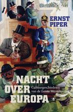 Nacht over Europa 9789023484561 Ernst Piper, Boeken, Literatuur, Verzenden, Gelezen, Ernst Piper