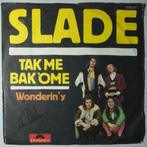 Slade - Tak me bak ome - Single, Cd's en Dvd's, Vinyl Singles, Gebruikt, 7 inch, Pop, Single