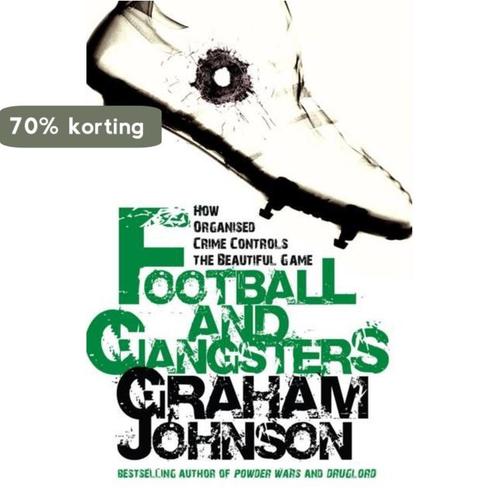 Football and Gangsters 9781845962470 Graham Johnson, Boeken, Taal | Engels, Gelezen, Verzenden
