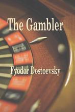 9781627300599 The Gambler Fyodor M Dostoevsky, Verzenden, Nieuw, Fyodor M Dostoevsky