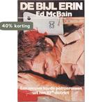 Bijl erin 9789022909508 Ed McBain, Boeken, Verzenden, Zo goed als nieuw, Ed McBain