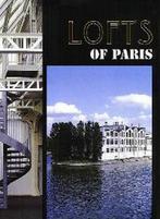 Lofts de Paris 9789076886053, Boeken, Verzenden, Gelezen
