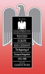 Western Europe and Germany 9781859730522 Clemens Wurm, Verzenden, Gelezen, Clemens Wurm