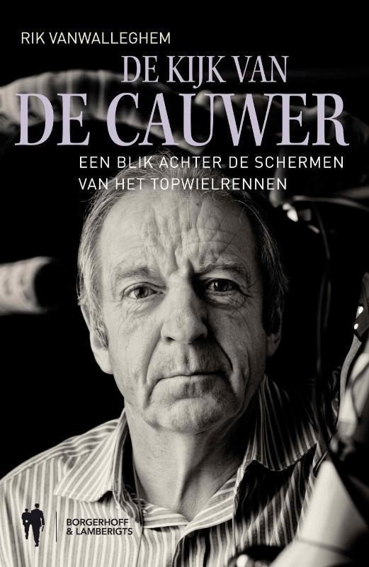 De kijk van De Cauwer 9789089311085 Rik Vanwalleghem, Boeken, Hobby en Vrije tijd, Gelezen, Verzenden