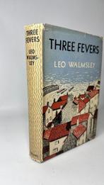 Leo Walmsley - Three Fevers - 1946