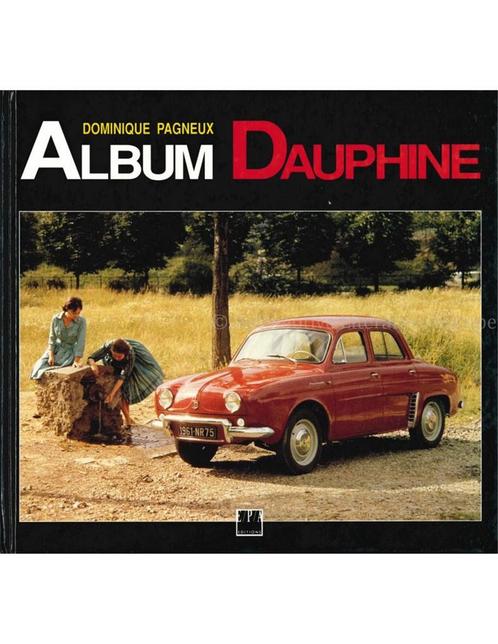 ALBUM DAUPHINE, Boeken, Auto's | Boeken, Renault