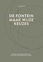 De Fontein, Maak Wijze Keuzes | 9789083104140 | Van Steijn, Boeken, Ophalen of Verzenden, Nieuw, Van Steijn, Els