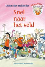 Snel naar het veld / Ministicks 9789000319213, Verzenden, Gelezen, Vivian den Hollander