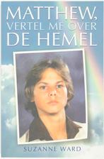 Matthew, vertel me over de hemel 9789020202090 S. Ward, Boeken, Verzenden, Gelezen, S. Ward