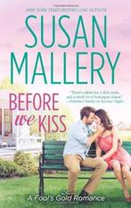 Before We Kiss 9780373778812 Susan Mallery, Boeken, Verzenden, Gelezen, Susan Mallery