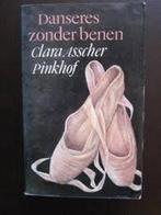 Danseres zonder benen 9789025800536 Clara Asscher-Pinkhof, Boeken, Gelezen, Clara Asscher-Pinkhof, C. Asscher-Pinkhof, Verzenden