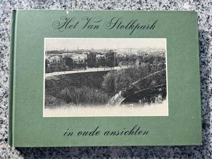 Het Van Stolkpark in oude ansichten (Den Haag), Boeken, Geschiedenis | Stad en Regio, 20e eeuw of later, Gelezen, Verzenden