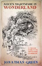 Alices Nightmare In Wonderland 9781909679597 Jonathan Green, Verzenden, Zo goed als nieuw, Jonathan Green