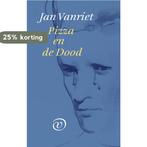 Pizza en de Dood 9789028211131 Jan Vanriet, Verzenden, Gelezen, Jan Vanriet