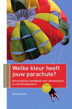 Welke kleur heeft jouw parachute? 9789057124327, Verzenden, Gelezen, Richard Bolles