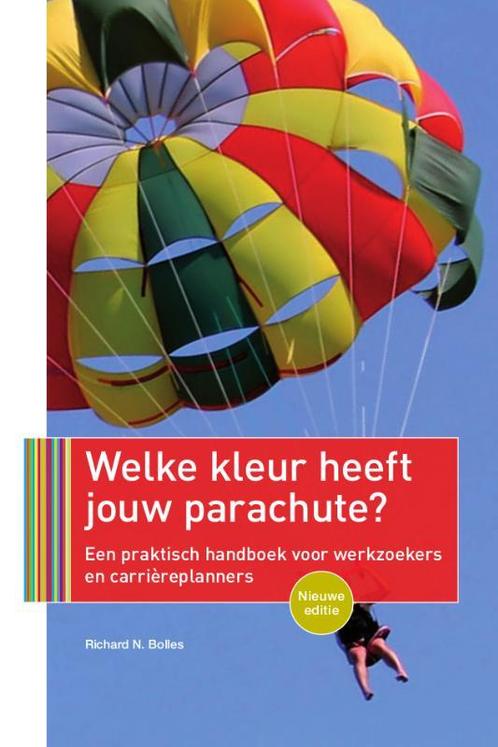 Welke kleur heeft jouw parachute? 9789057124327, Boeken, Economie, Management en Marketing, Gelezen, Verzenden