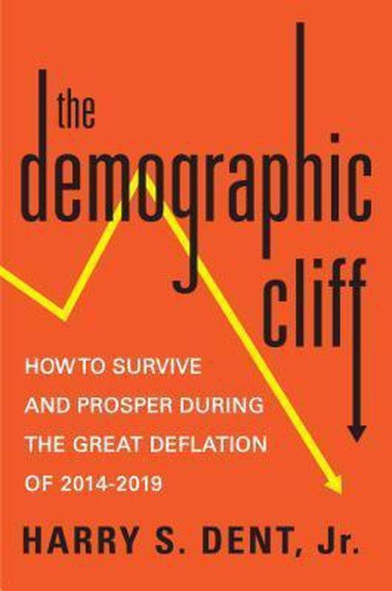 The Demographic Cliff 9781591847274 Jr. Dent, Boeken, Taal | Engels, Gelezen, Verzenden