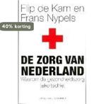 De zorg van Nederland 9789025463014 F. de Kam, Boeken, Verzenden, Gelezen, F. de Kam