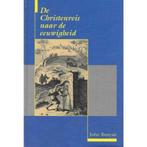 CHRISTENREIS NAAR DE EEUWIGHEID 9789033111532 John Bunyan, Boeken, Verzenden, Zo goed als nieuw, John Bunyan
