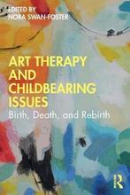 9780367436506 Art Therapy and Childbearing Issues, Nieuw, Routledge, Verzenden