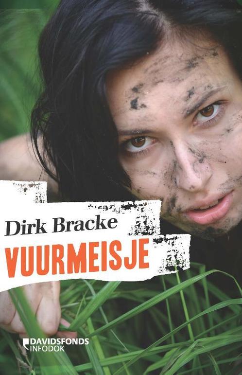Vuurmeisje 9789059089150 Dirk Bracke, Boeken, Kinderboeken | Jeugd | 10 tot 12 jaar, Zo goed als nieuw, Verzenden