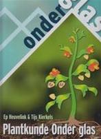 Plantkunde Onder glas 9789080331747, Verzenden, Zo goed als nieuw