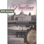 Paulina en de wondere wereld 9789464871289 Don Croonenberg, Verzenden, Zo goed als nieuw, Don Croonenberg