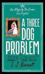 A Three Dog Problem 9781838774820 S.J. Bennett, Verzenden, Gelezen, S.J. Bennett
