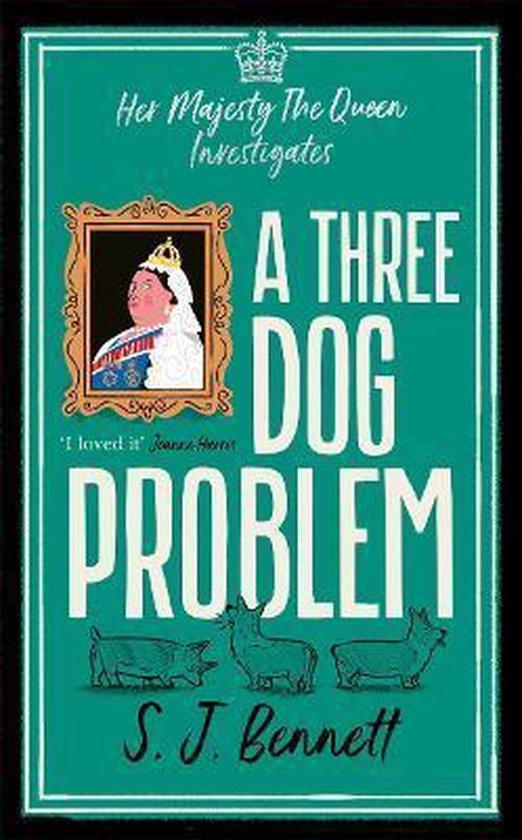 A Three Dog Problem 9781838774820 S.J. Bennett, Boeken, Taal | Engels, Gelezen, Verzenden