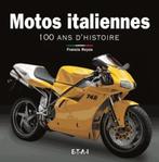 Motos Italiennes 100 ANS D’HISTOIRE, Verzenden, Nieuw, Francis Reyes, Algemeen