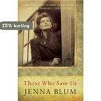 Those Who Save Us 9781841957012 Jenna Blum, Boeken, Verzenden, Gelezen, Jenna Blum