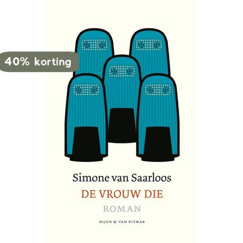 De vrouw die 9789038801643 Simone van Saarloos, Boeken, Romans, Gelezen, Verzenden