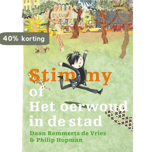 Stimmy Of Het Oerwoud In De Stad 9789059651173, Boeken, Overige Boeken, Gelezen, Verzenden