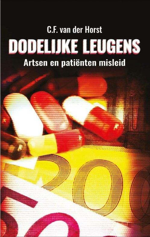 9789083308104 Dodelijke leugens | Tweedehands, Boeken, Gezondheid, Dieet en Voeding, Zo goed als nieuw, Verzenden