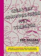 9789001810177 | Creatief communiceren met kinderen Theori..., Boeken, Verzenden, Nieuw
