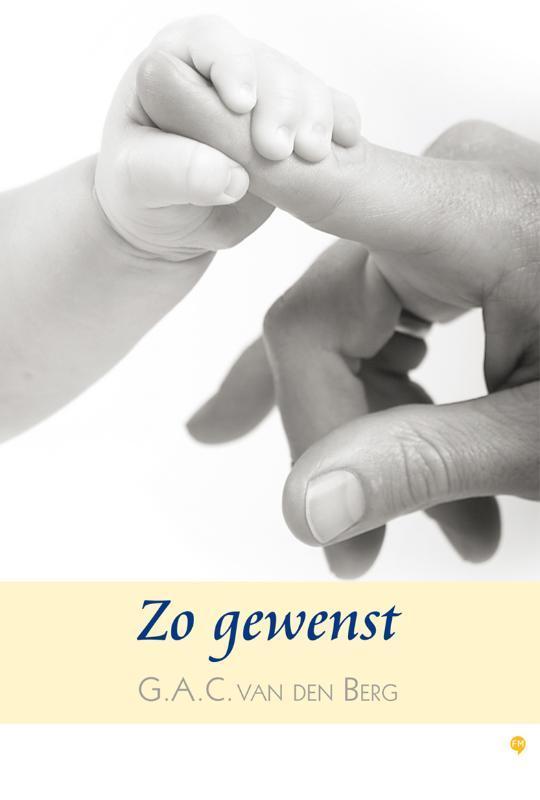 Zo Gewenst 9789048415045 G.A.C. van den Berg, Boeken, Politiek en Maatschappij, Zo goed als nieuw, Verzenden