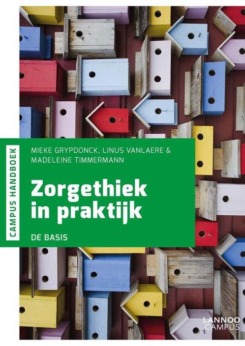 9789401450539 Zorgethiek in praktijk | Tweedehands, Boeken, Studieboeken en Cursussen, Zo goed als nieuw, Verzenden