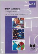 MBA in balans Bedrijfseconomie 9789041503589 J.C. Hogenbirk, Boeken, Verzenden, Gelezen, J.C. Hogenbirk