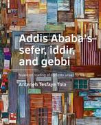 9789463667395 A+BE Architecture and the Built Environment..., Boeken, Verzenden, Nieuw, Anteneh Tesfaye Tola