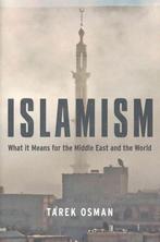 Islamism 9780300197723 Tarek Osman, Verzenden, Zo goed als nieuw, Tarek Osman