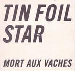 cd - Tin Foil Star - Mort Aux Vaches, Verzenden, Zo goed als nieuw