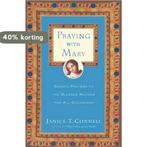 Praying with Mary 9780060615215 Janice T Connell, Verzenden, Gelezen, Janice T Connell