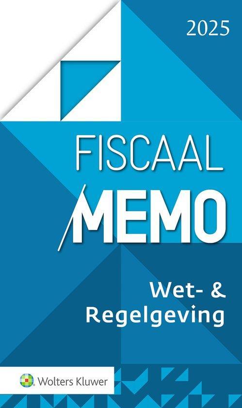 9789013178159 Fiscaal Memo Wet-  Regelgeving 2025, Boeken, Studieboeken en Cursussen, Nieuw, Verzenden