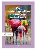 De maatschappelijke context van sociaal werk, 9789001302184, Boeken, Verzenden, Zo goed als nieuw