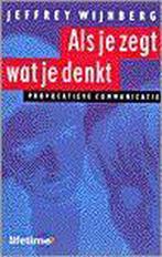 Lifetime Als je zegt wat je denkt / Lifetime 9789021586083, Boeken, Verzenden, Gelezen, J. Wijnberg