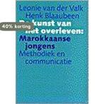 De kunst van het overleven : Marokkaanse jongens / De, Verzenden, Gelezen, L. van der Valk